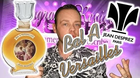 Jean Desprez "Bal A Versailles" EDP Fragrance Review