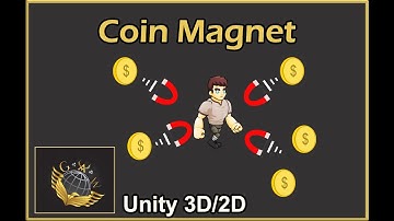 Unity  - Coin Magnet (Tutorial 2022)