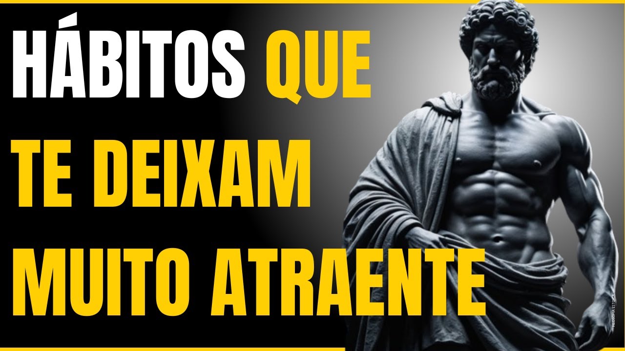 9 SEGREDOS para Ser Irresistivelmente ATRAENTE! Infalível - FILOSOFIA ESTOICA