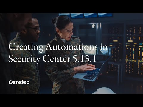 Creating Automations in Security Center 5.13.1