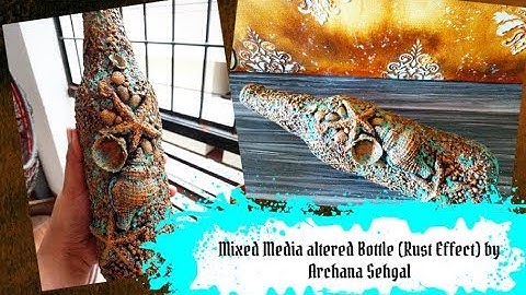 Mixed Media Altered Bottle || How to create rust effect || Bottle art