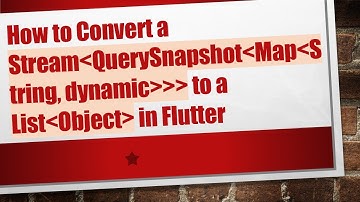 How to Convert a Stream QuerySnapshot Map String, dynamic    to a List Object  in Flutter