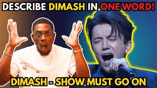 SUBLIME!! | First Time Hearing Dimash – The Show Must Go On | Live at the 'Virtuosos