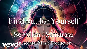 Servellen - Find out for Yourself (Official Music Video)