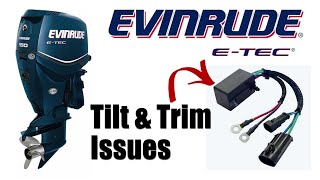 Evinrude ETEC Tilt &Trim Problem | Tilt & Trim Issue | Relay Replacement