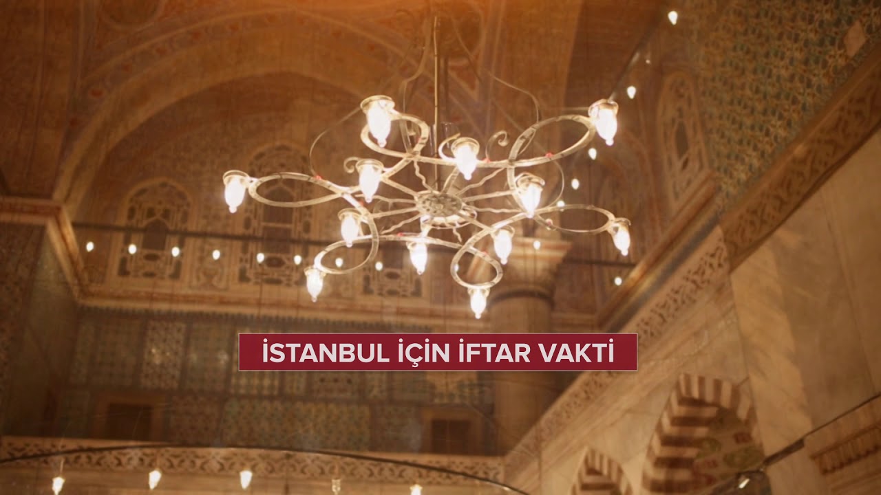 ramazan iftar ezani istanbul 2018 youtube