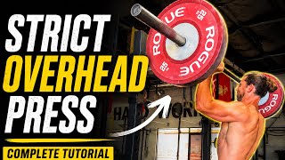 Strict Overhead Press: Technique, Cues & Programming (Complete Guide)