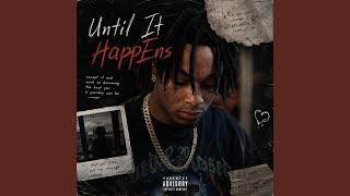 Until It HappEns