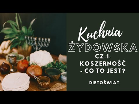 Wideo: Co To Jest Kuchnia Koszerna?