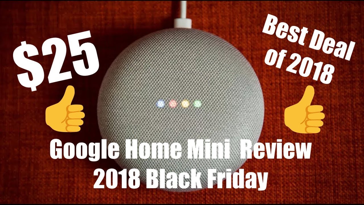 Google Home Mini Review - Black Friday 2018 $25 - Cheap!
