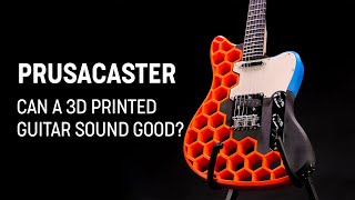 How to 3D PRINT A GUITAR  the challenges, how it sounds, and how much it costs