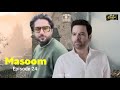 Masoom Episode 24 Promo | Imran Ashraf & Sonya Hussyn | 13 December 2026 | Drama Review