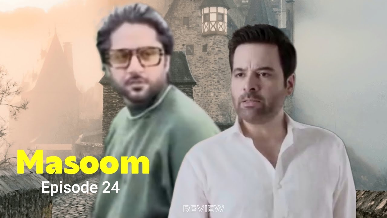 Masoom Episode 24 Promo | Imran Ashraf & Sonya Hussyn | 13 December 2026 | Drama Review