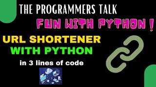 URL Shortener in 3 lines of Code | Fun with Python | Venkata Sreeram