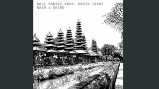 Bali Family - Rain & Shine (Dub)