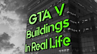 GTA 5 Locations in Real Life (And what they actually are)
