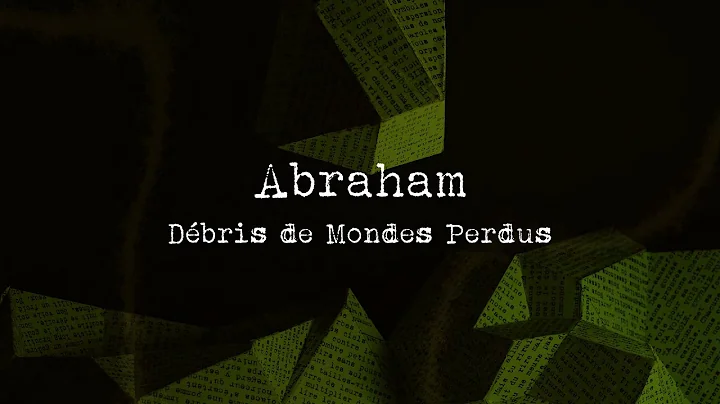 Abraham - Dbris de mondes perdus - Full Album