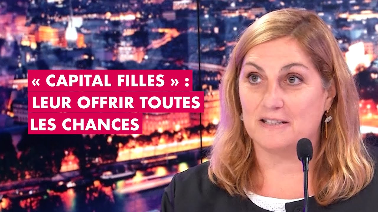"Capital Filles" leur offrir toutes les chances YouTube