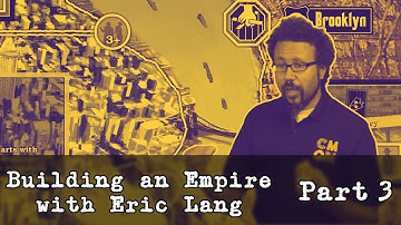 Building an Empire with Eric Lang - Part 3: Mechanically Meaty