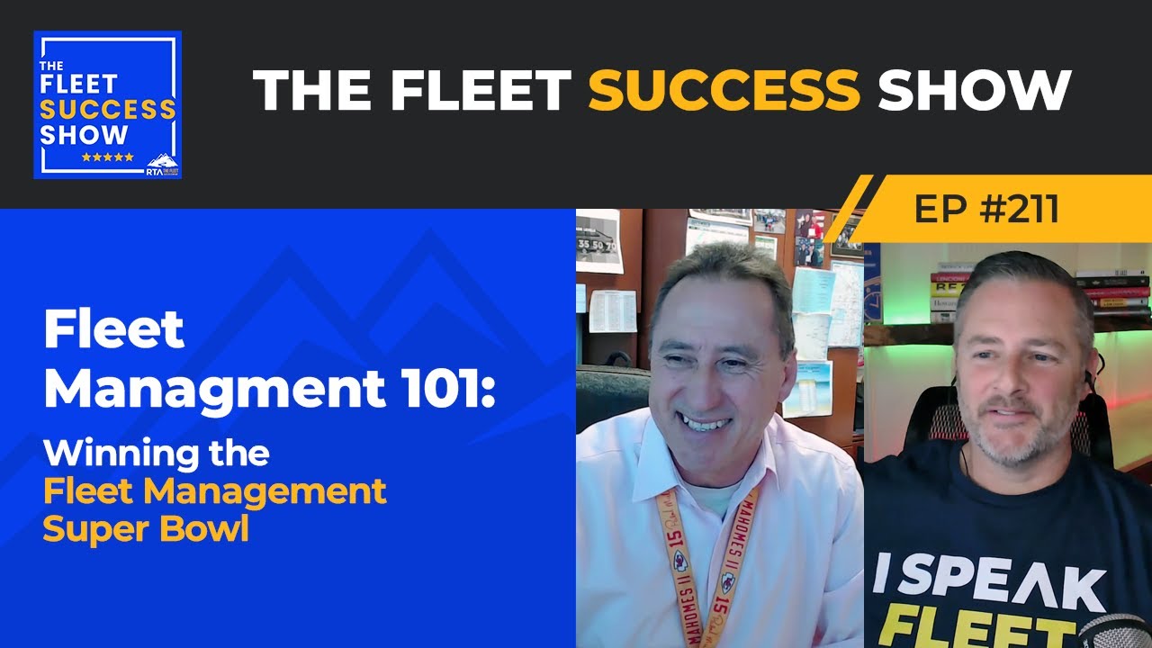 Episode 211: Fleet Management 101: Winning the Fleet Management Super Bowl 