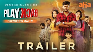 PlayBack Trailer | Dinesh Tej | Ananya Nagalla | TNR | Hari Prasad Jakka | Premieres May 21 Image