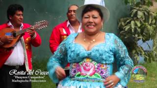 Video thumbnail of "ROSITA DEL CUSCO 2016   HUAYNOS CUSQUEÑOS"