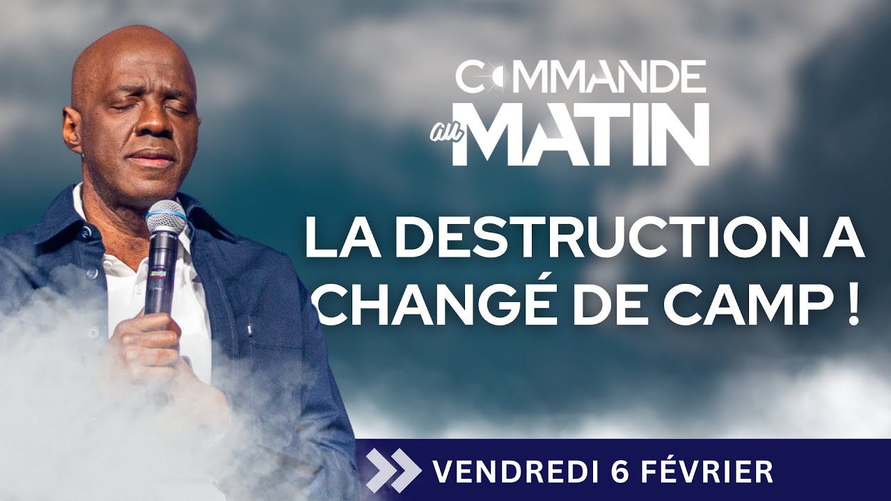 La destruction a changé de camp ! | COMMANDE AU MATIN - Apôtre Yvan CASTANOU