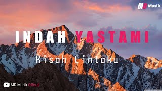 Kisah Cintaku-Noah Lirik Cover By Indah Yastami Terbaru.