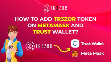 How to add Tr3zor token in Metamask and Trust wallet as custom token add