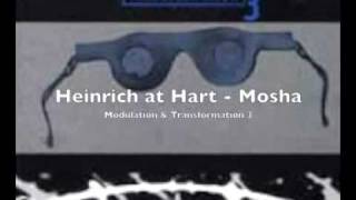 Heinrich at Hart - Mosha