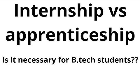 Difference between Internship and apprenticeship