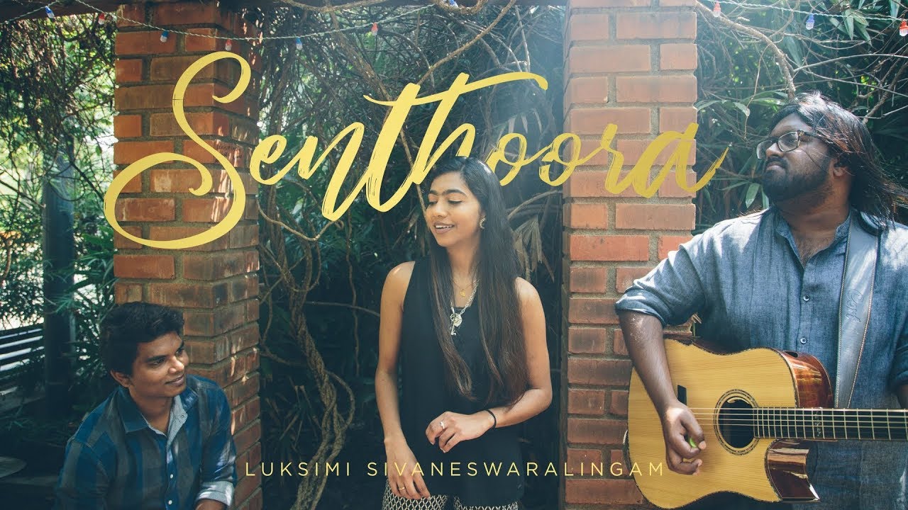Senthoora Unplugged Cover   Luksimi Sivaneswaralingam ft Keba Jeremiah