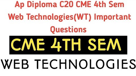 ap diploma C20 CME web technologies WT Important Questions| Important Tips To pass Web Technologies|