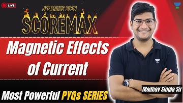 MEC | JEE Mains 2026 ScoreMax Series | Most Powerful PYQs | Madhav Singla Sir