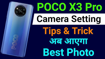 Poco X3 Pro Camera Setting | Poco X3 Pro Best Camera Setting Kaise kare | Poco X3 Pro