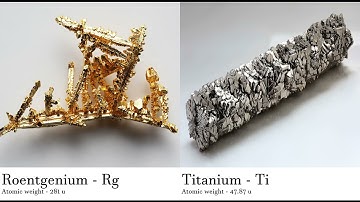 Roentgenium - Rg vs Titanium - Ti Comparing Element attributes Atoms