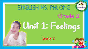 Smart start 2 - Unit 1: Feelings - Lesson 3