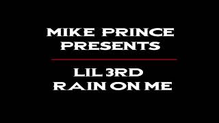 Lil 3rd - Rain On Me (Official Music Video)