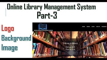 Library management system part-3 | Add a Logo & Background image  on front page with HTML, CSS
