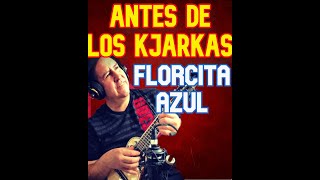 Fernando Torrico - Florcita Azul  Esta Es La Primera Versión Antes Que Los Kjarkas