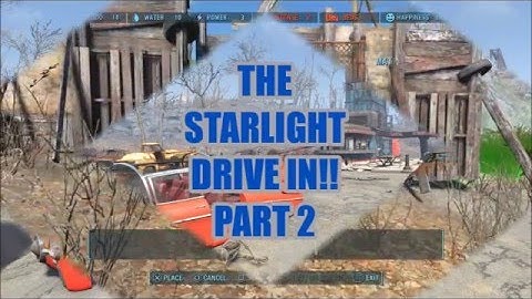 fallout 4 building starlight drive in part 2