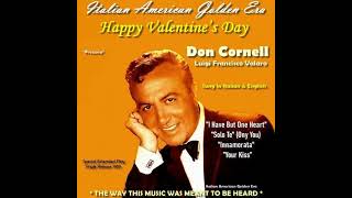 DON CORNELL - VALENTINE'S DAY ITALIAN AMERICAN MEDLEY 1 (Belli Canzoni)