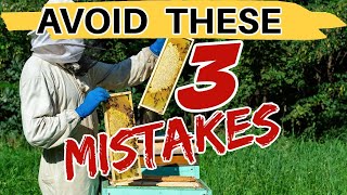 Beekeeping: 3 Biggest Mistakes Make In May