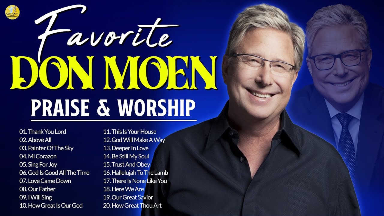 Peaceful DON MOEN Praise And Worship Songs 2023 Playlist - YouTube