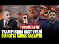 Tramp İrana VAXT verdi - Bu həftə SAVAŞ başlayır? - İlham İsmayıl ilə QIRMIZI MASA