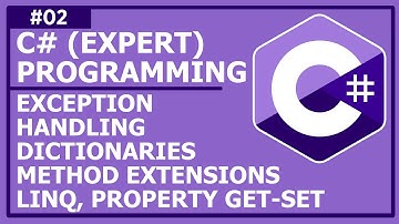 C# Expert OOP - Lecture 2: Exception Handling, Dictionary, Method Extensions, LinQ, Property GET SET