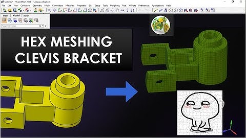 How to Hex Mesh in HyperMesh 2019 legacy version [step by step guide] Part A [Clevis Bracket]