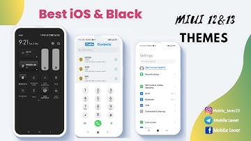 Best iOS Miui 13 Theme, Best Black Miui 12&13 themes, fully iOS look in miui themes