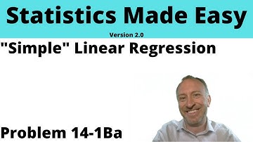 Statistics Module 14 V2 - Simple Linear Regression, Problem 14-1Ba
