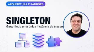 Padrão de Projeto Singleton